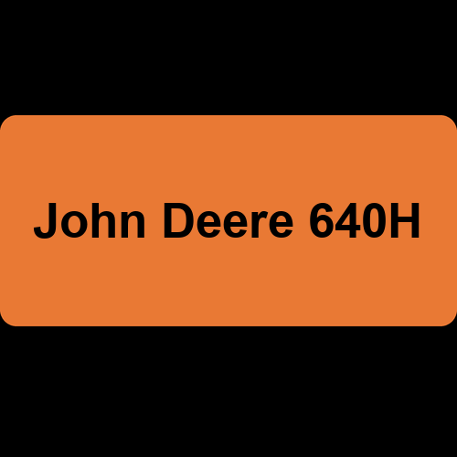 John Deere 640H